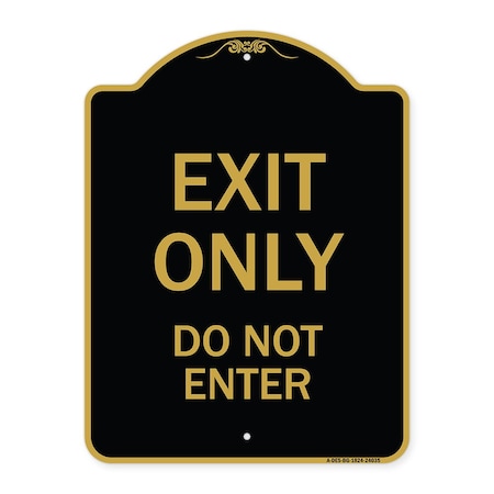 Signmission Designer Series Sign-Exit Do Not Enter, Black & Gold Aluminum Sign, 18" H, BG-1824-24035 A-DES-BG-1824-24035